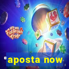 aposta now